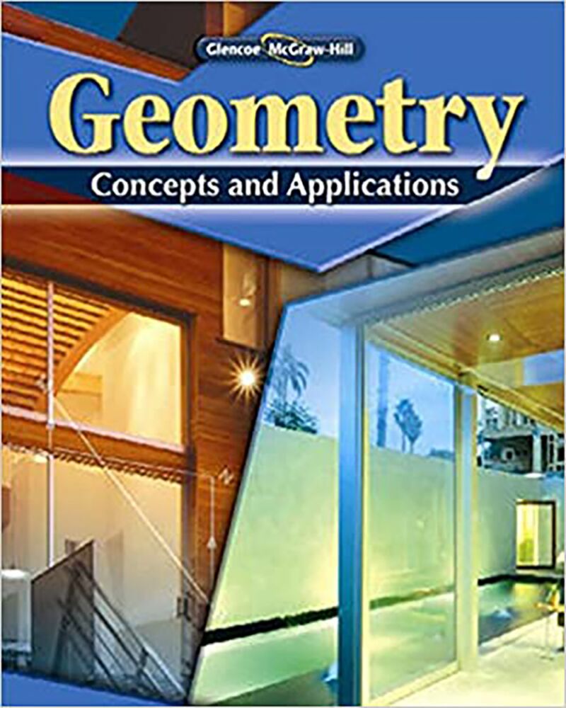 Geometry: Concepts and Applications, Student Edition (Glencoe Mathematics)