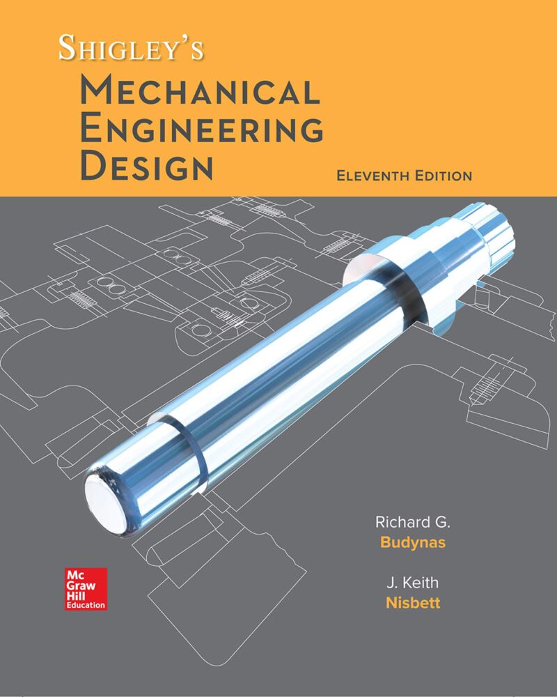 Shigley's Mechanical Engineering Design